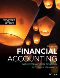 財務会計：IFRS対応版（テキスト・第４版）<br>Financial Accounting with International Financial Reporting Standards （5TH）