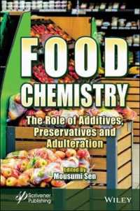 Food Chemistry : The Role of Additives, Preservatives and Adulteration