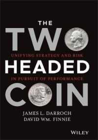 The Two Headed Coin : Unifying Strategy and Risk in Pursuit of Performance (Wiley Finance)