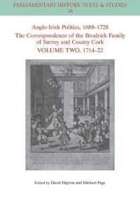 Anglo-Irish Politics, 1680 - 1728: the Correspondence of the Brodrick Family of Surrey and County Cork, Volume 2 : 1714 - 22 (Parliamentary History Book Series)