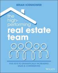 The High-Performing Real Estate Team : 5 Keys to Dramatically Increasing Sales and Commissions