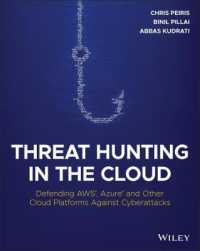 Threat Hunting in the Cloud : Defending AWS, Azure and Other Cloud Platforms against Cyberattacks