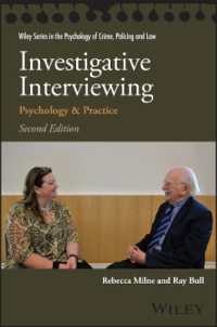 Investigative Interviewing : Psychology and Practice (Wiley Series in Psychology of Crime, Policing and Law) （2ND）