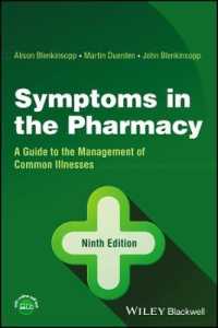 Symptoms in the Pharmacy : A Guide to the Management of Common Illnesses （9TH）