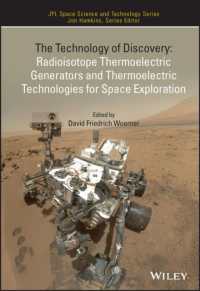 The Technology of Discovery : Radioisotope Thermoelectric Generators and Thermoelectric Technologies for Space Exploration (Jpl Space Science and Technology Series)
