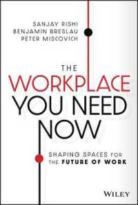 これからの職場のあり方<br>The Workplace You Need Now : Shaping Spaces for the Future of Work