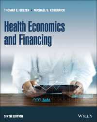 医療経済学と医療財政（第６版）<br>Health Economics and Financing （6TH）