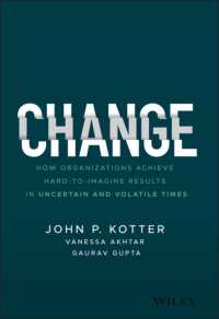 Ｊ．Ｐ．コッター『CHANGE：組織はなぜ変われないのか』（原書）<br>Change : How Organizations Achieve Hard-to-Imagine Results in Uncertain and Volatile Times