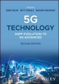 ５Ｇ技術：3GPPの進化から5G-Advancedへ（第２版）<br>5G Technology : 3GPP Evolution to 5G-Advanced （2ND）