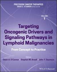 Precision Cancer Therapies, Targeting Oncogenic Drivers and Signaling Pathways in Lymphoid Malignancies : From Concept to Practice (Precision Cancer Therapies)