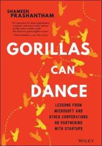 優良企業に学ぶ起業支援の教訓<br>Gorillas Can Dance : Lessons from Microsoft and Other Corporations on Partnering with Startups