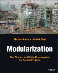 Modularization : The Fine Art of Offsite Preassembly for Capital Projects