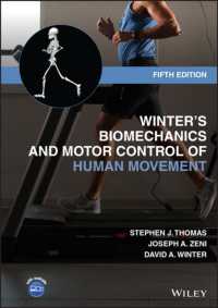 ウィンターのバイオメカ二クス：人体運動の力学と制御（第５版）<br>Winter's Biomechanics and Motor Control of Human Movement （5TH）