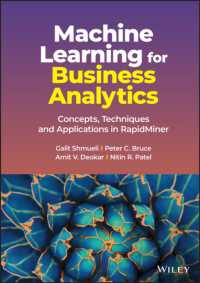 ビジネス・アナリティクスのための機械学習（テキスト）<br>Machine Learning for Business Analytics : Concepts, Techniques and Applications in RapidMiner