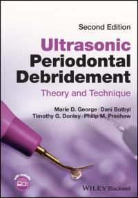 Ultrasonic Periodontal Debridement : Theory and Technique （2ND）