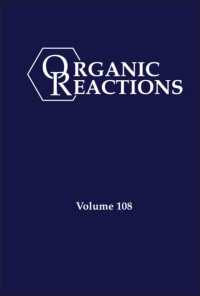 Organic Reactions, Volume 108 (Organic Reactions)