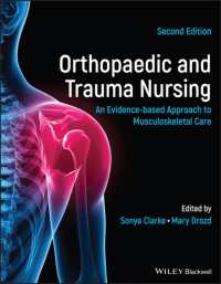 Orthopaedic and Trauma Nursing : An Evidence-based Approach to Musculoskeletal Care （2ND）