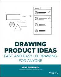 誰でもできるＵＸ製品アイデア抽画法（マニュエル・リマ序言）<br>Drawing Product Ideas : Fast and Easy UX Drawing for Anyone
