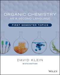 第二言語としての有機化学：前期のトピックス（テキスト・第６版）<br>Organic Chemistry as a Second Language : First Semester Topics （6TH）