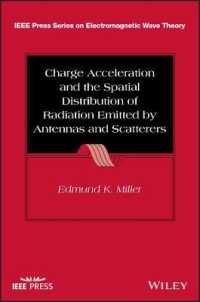 Charge Acceleration and the Spatial Distribution o f Radiation Emitted by Antennas and Scatterers -- Hardback