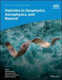 ヘリシティーの地球物理学・宇宙物理学とその展開<br>Helicities in Geophysics, Astrophysics, and Beyond (Geophysical Monograph Series)