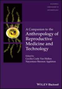 生殖医学・技術人類学必携<br>A Companion to the Anthropology of Reproductive Medicine and Technology (Wiley Blackwell Companions to Anthropology)