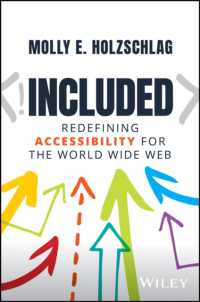 Included : Redefining Accessibility for the World Wide Web -- Hardback