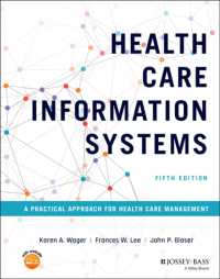 医療情報システム（第５版）<br>Health Care Information Systems : A Practical Approach for Health Care Management （5TH）