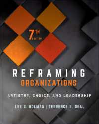組織論の再編成：多角的考察（第７版）<br>Reframing Organizations : Artistry, Choice, and Leadership （7TH）