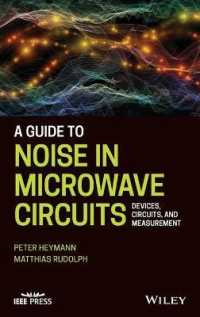 A Guide to Noise in Microwave Circuits : Devices, Circuits and Measurement