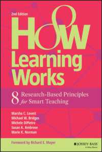 How Learning Works : Eight Research-Based Principles for Smart Teaching （2ND）
