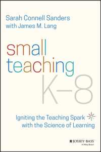 Small Teaching K-8 : Igniting the Teaching Spark with the Science of Learning