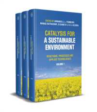 持続可能な環境のための触媒反応（全３巻）<br>Catalysis for a Sustainable Environment : Reactions, Processes and Applied Technologies, 3 Volume Set