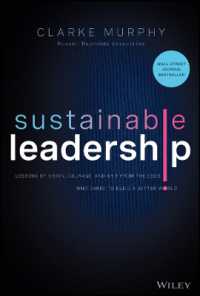 Sustainable Leadership : Lessons of Vision, Courage, and Grit from the CEOs Who Dared to Build a Better World