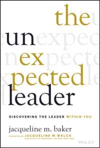 The Unexpected Leader : Discovering the Leader within You