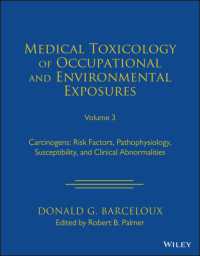 Medical Toxicology of Occupational and Environmental Exposures, Volume 3 : Carcinogens: Risk Factors, Pathophysiology, Susceptibility, and Clinical Abnormalities