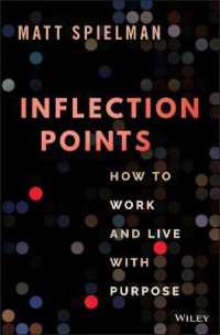 Inflection Points : How to Work and Live with Purpose