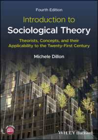 Introduction to Sociological Theory : Theorists, Concepts, and their Applicability to the Twenty-First Century （4TH）