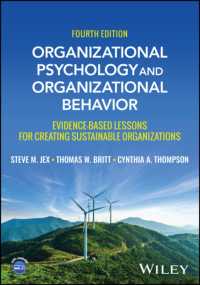 Organizational Psychology and Organizational Behavior : Evidence-based Lessons for Creating Sustainable Organizations （4TH）