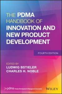 PDMAイノベーションと新製品開発ハンドブック（第４版）<br>The PDMA Handbook of Innovation and New Product Development （4TH）