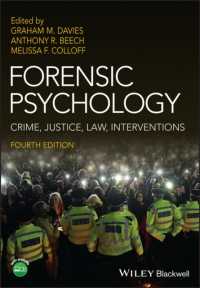 法心理学（第４版）<br>Forensic Psychology : Crime, Justice, Law, Interventions (Wiley textbooks in Psychology) （4TH）