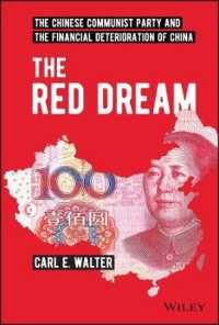 The Red Dream : The Chinese Communist Party and the Financial Deterioration of China