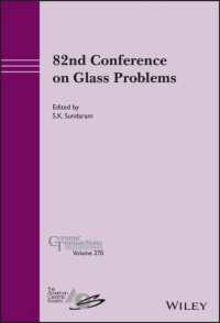 82nd Conference on Glass Problems, Volume 270 (Ceramic Transactions Series)