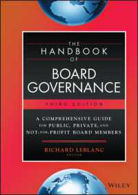 The Handbook of Board Governance : A Comprehensive Guide for Public, Private, and Not-for-Profit Board Members （3RD）