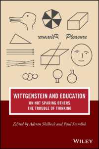 ウィトゲンシュタインと教育：他者に思考の面倒を免除しないこと<br>Wittgenstein and Education : On Not Sparing Others the Trouble of Thinking (Journal of Philosophy of Education) -- Paperback / softback