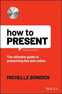 究極のプレゼン作法（第２版）<br>How to Present : The Ultimate Guide to Presenting Live and Online （2ND）