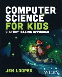 子どものためのコンピュータ科学：物語的アプローチ<br>Computer Science for Kids : A Storytelling Approach