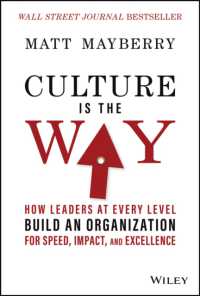 Culture Is the Way : How Leaders at Every Level Build an Organization for Speed, Impact, and Excellence