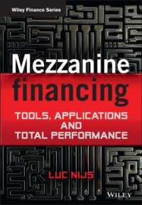 メザニン・ファイナンス<br>Mezzanine Financing : Tools, Applications and Total Performance (Wiley Finance)