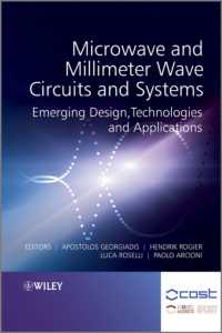 Microwave and Millimeter Wave Circuits and Systems : Emerging Design, Technologies, and Applications